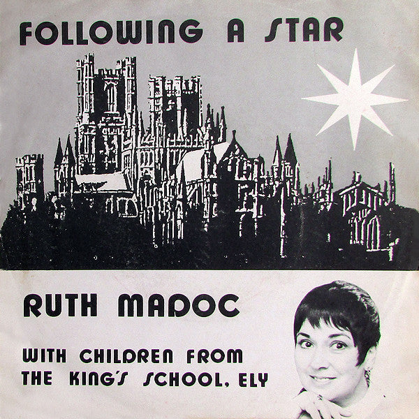 Ruth Madoc With Children From The King's School, Ely : Following A Star (7")