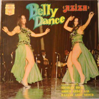 نقولا الديك, Aboud Abdel Al, حسن أبو السعود : Aziza  Belly Dance (LP, Album)