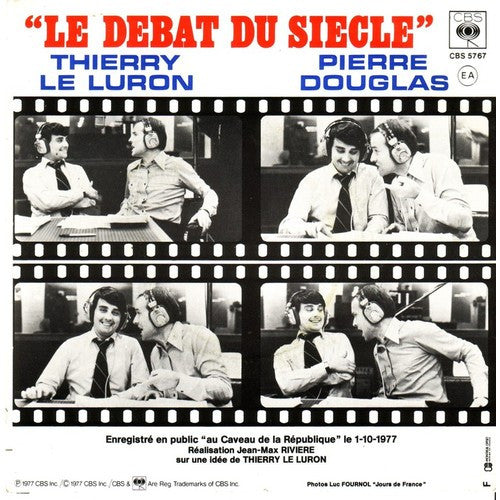 Thierry Le Luron, Pierre Douglas : "Le Debat Du Siecle" (7")