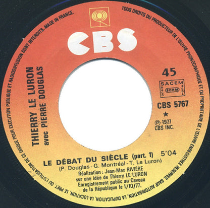 Thierry Le Luron, Pierre Douglas : "Le Debat Du Siecle" (7")