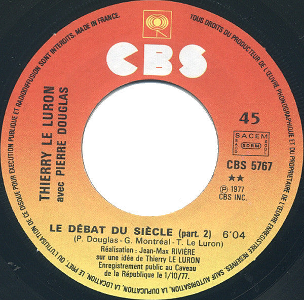 Thierry Le Luron, Pierre Douglas : "Le Debat Du Siecle" (7")