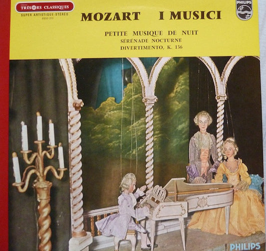 Mozart*, I Musici : Petite Musique De Nuit - Sérénade Nocturne - Divertimento, K. 136 (LP, RE)