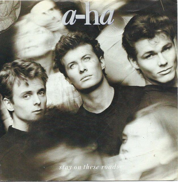 a-ha : Stay On These Roads (7", Single)