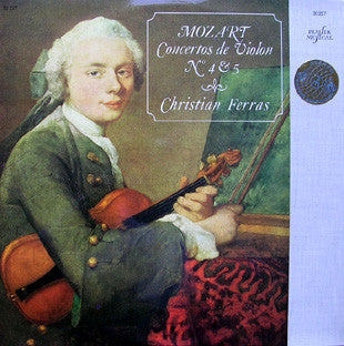 Wolfgang Amadeus Mozart - Christian Ferras : Concertos De Violon N° 4 & 5 (LP, RE)