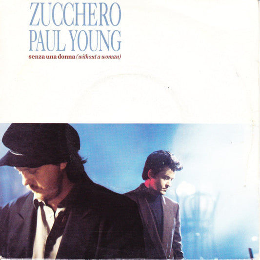 Zucchero, Paul Young : Senza Una Donna (Without A Woman) (7", Single, Fre)