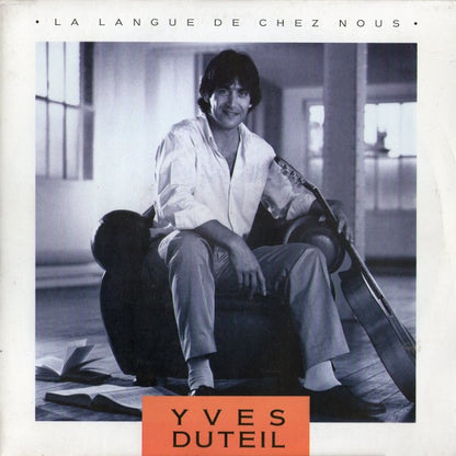 Yves Duteil : La Langue De Chez Nous (7")