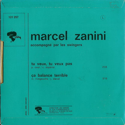 Zanini* : Tu Veux, Tu Veux Pas (7", Single)