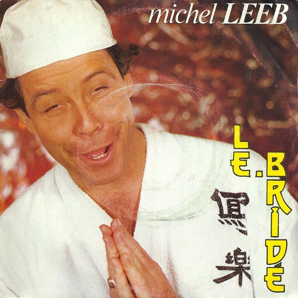 Michel Leeb : Le Bridé (7", Single)