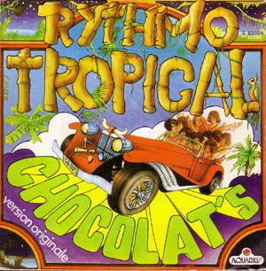 Chocolat's : Rythmo Tropical (7", Single)