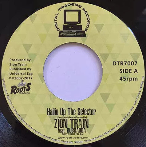 Zion Train Feat. Dubdadda : Hailin Up The Selector (7", RE)