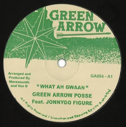 Green Arrow Posse Feat. JonnyGo Figure : What Ah Gwaan  (10")