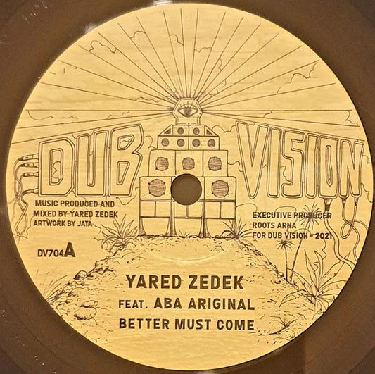 Yared Zedek Feat. Aba-Ariginals : Better Must Come (7")