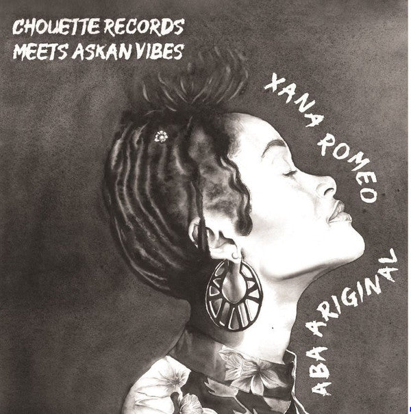 Xana Romeo / Aba-Ariginals / Askan Vibes : Chouette Records Meets Askan Vibes (12")