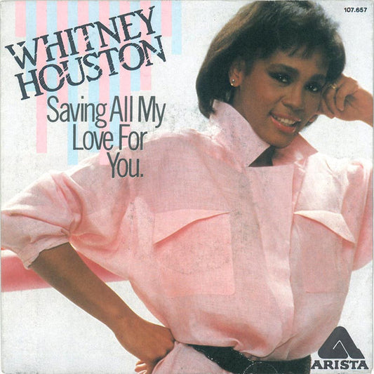 Whitney Houston : Saving All My Love For You (7", Single)