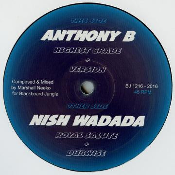 Anthony B / Nish Wadada / Marshall Neecko : Highest Grade / Royal Salute (12")